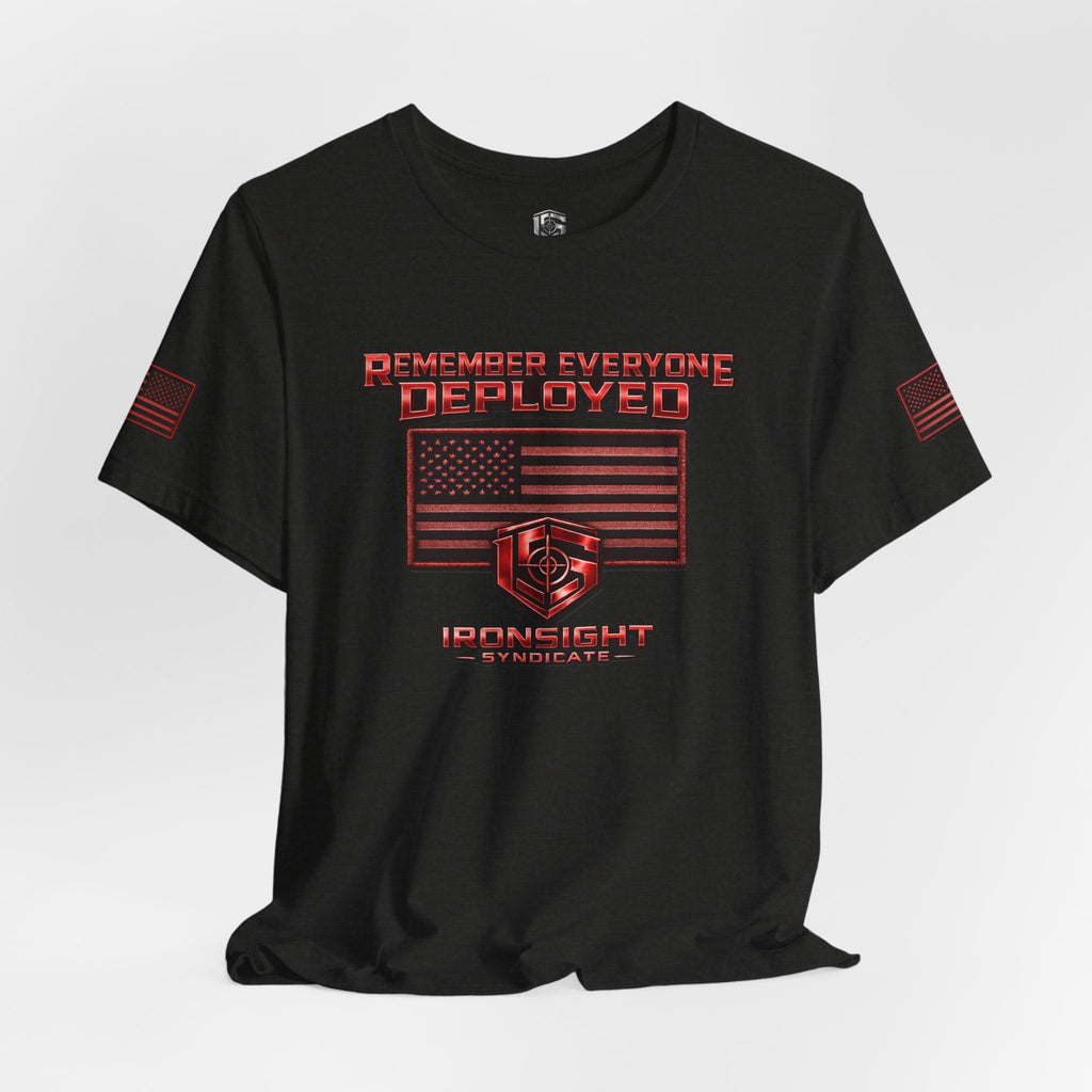 Remember Everyone Deployed (R.E.D.) Patriotic T-Shirt | Ironsight Syndicate