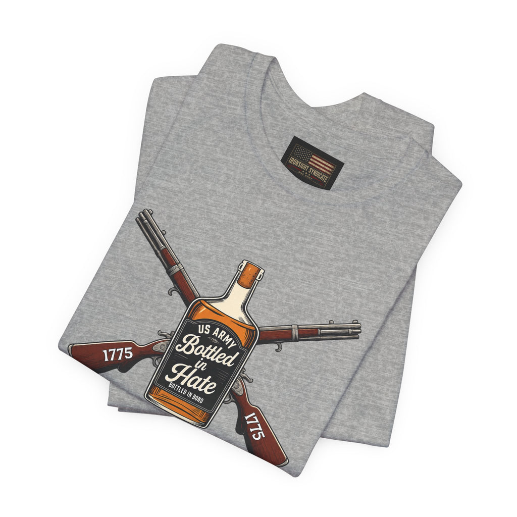 Bottled in Hate Army Whiskey T-Shirt