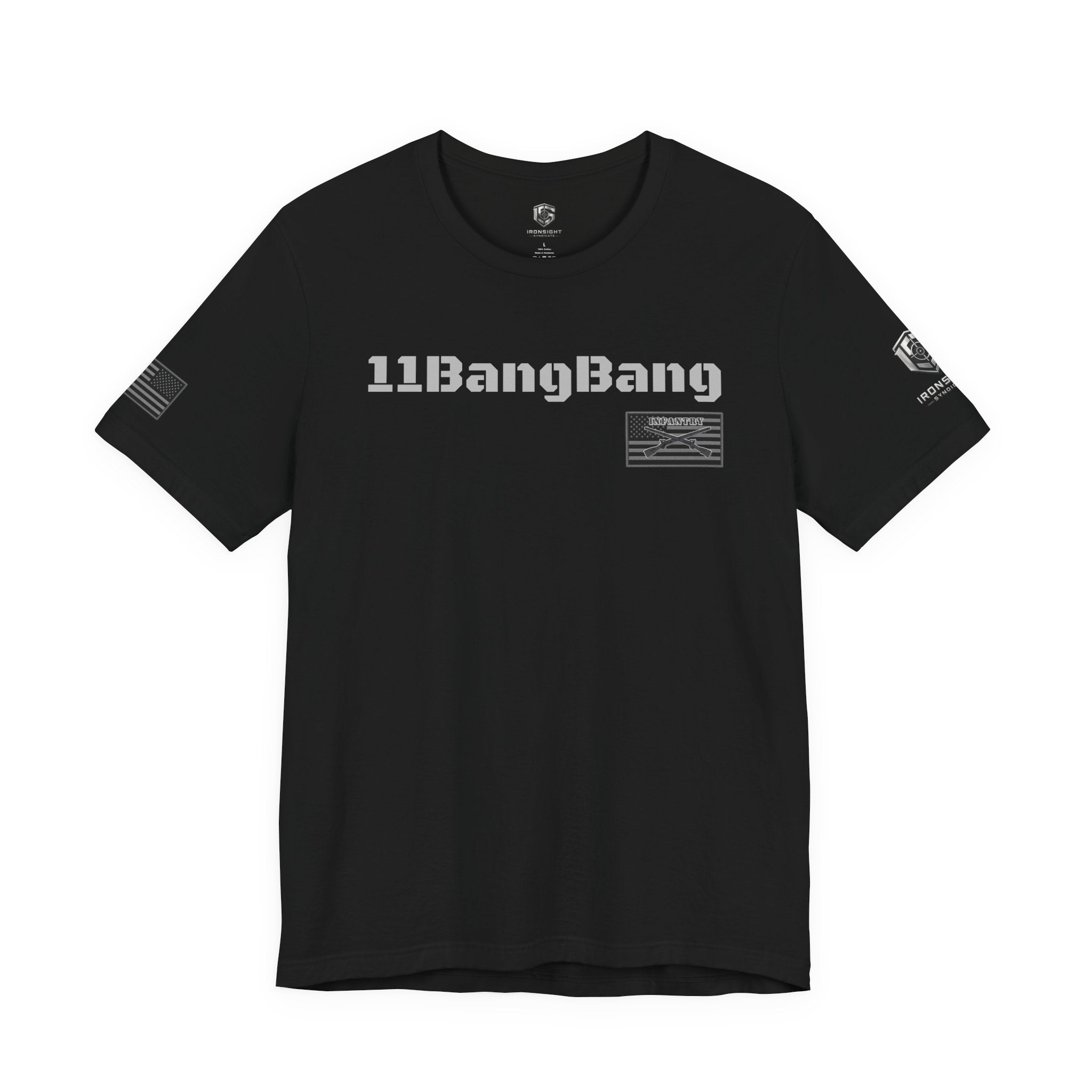 11Bang Bang (White Text)  Infantry Inspired Patriotic T-Shirt