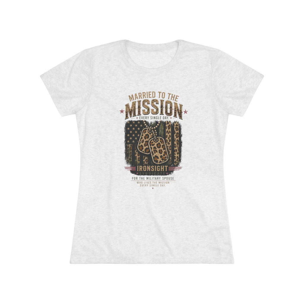 Married to the Mission Tee — Women's Military Spouse Graphic Shirt