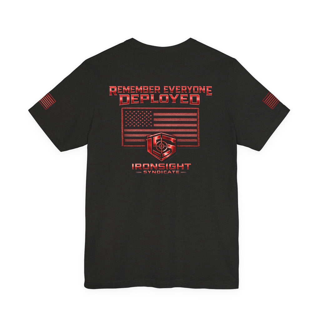 Remember Everyone Deployed (R.E.D.) Patriotic T-Shirt | Ironsight Syndicate