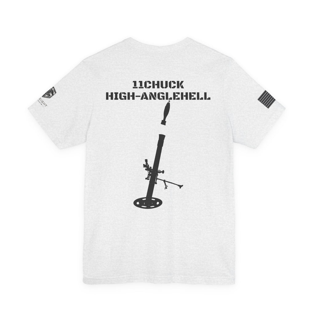 11Chuck Indirect Fire Infantryman Inspired Patriotic T-Shirt