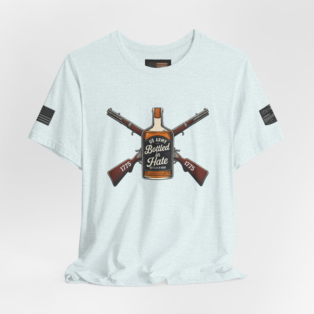 Bottled in Hate Army Whiskey T-Shirt