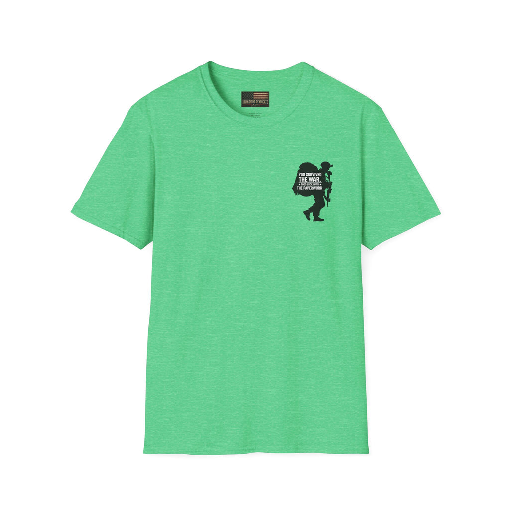 You Survived the War Good Luck With The Paperwork T-Shirt (Black Graphic)