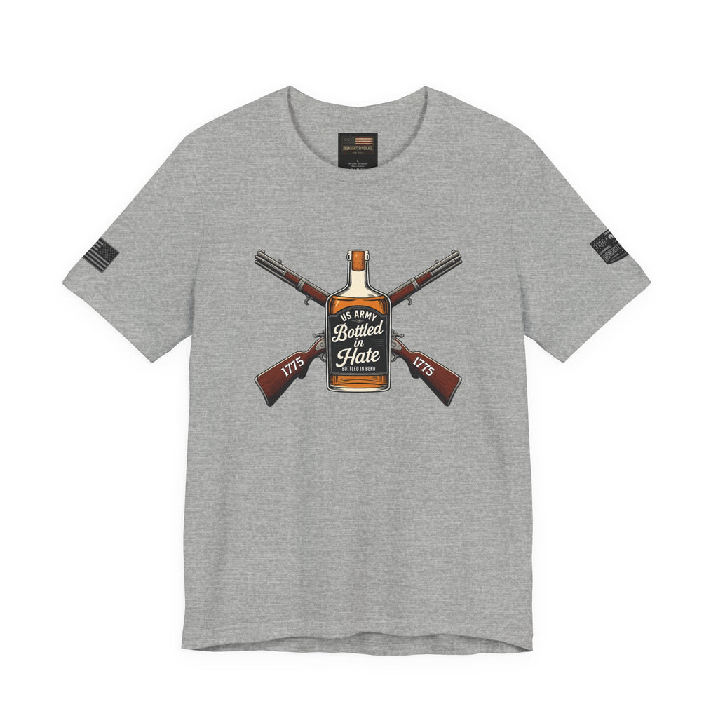 Bottled in Hate Army Whiskey T-Shirt