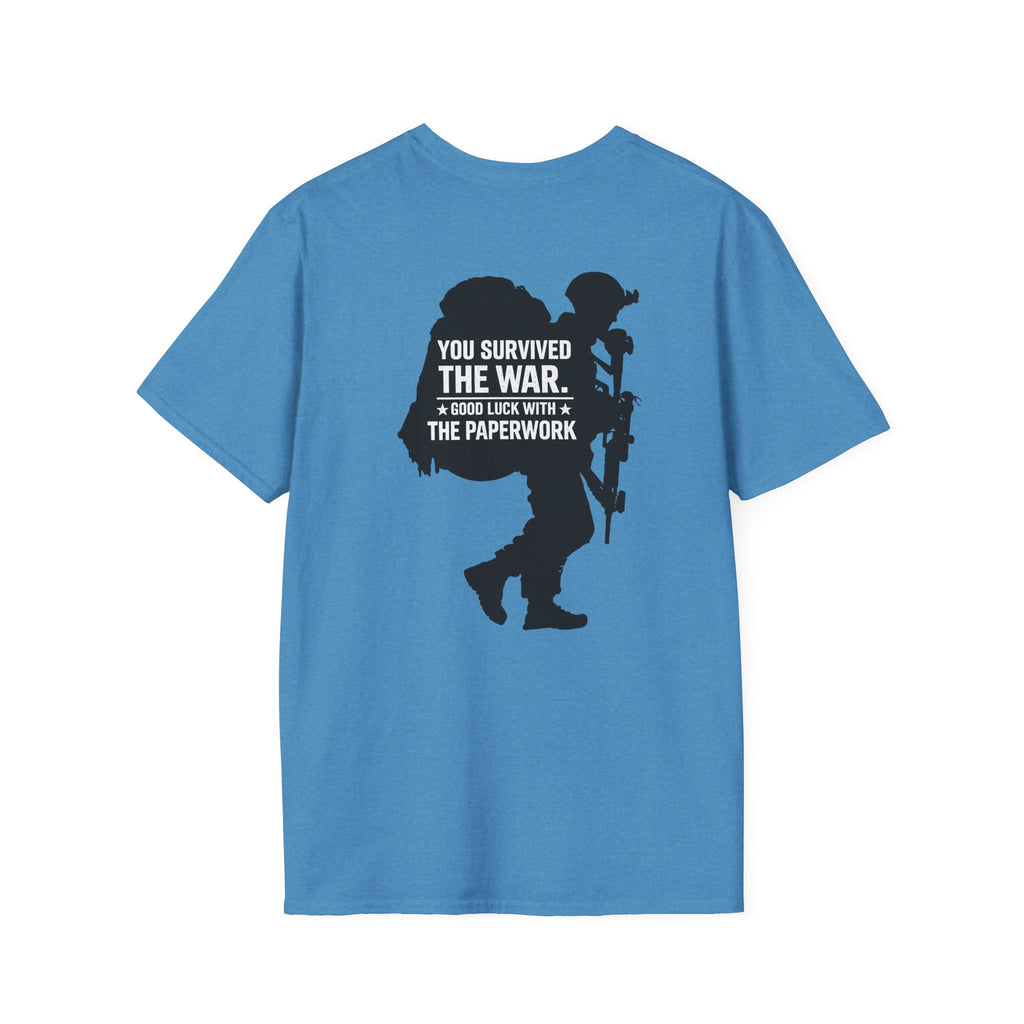 You Survived the War, Good Luck with the Paperwork T-Shirt (Black Graphic)
