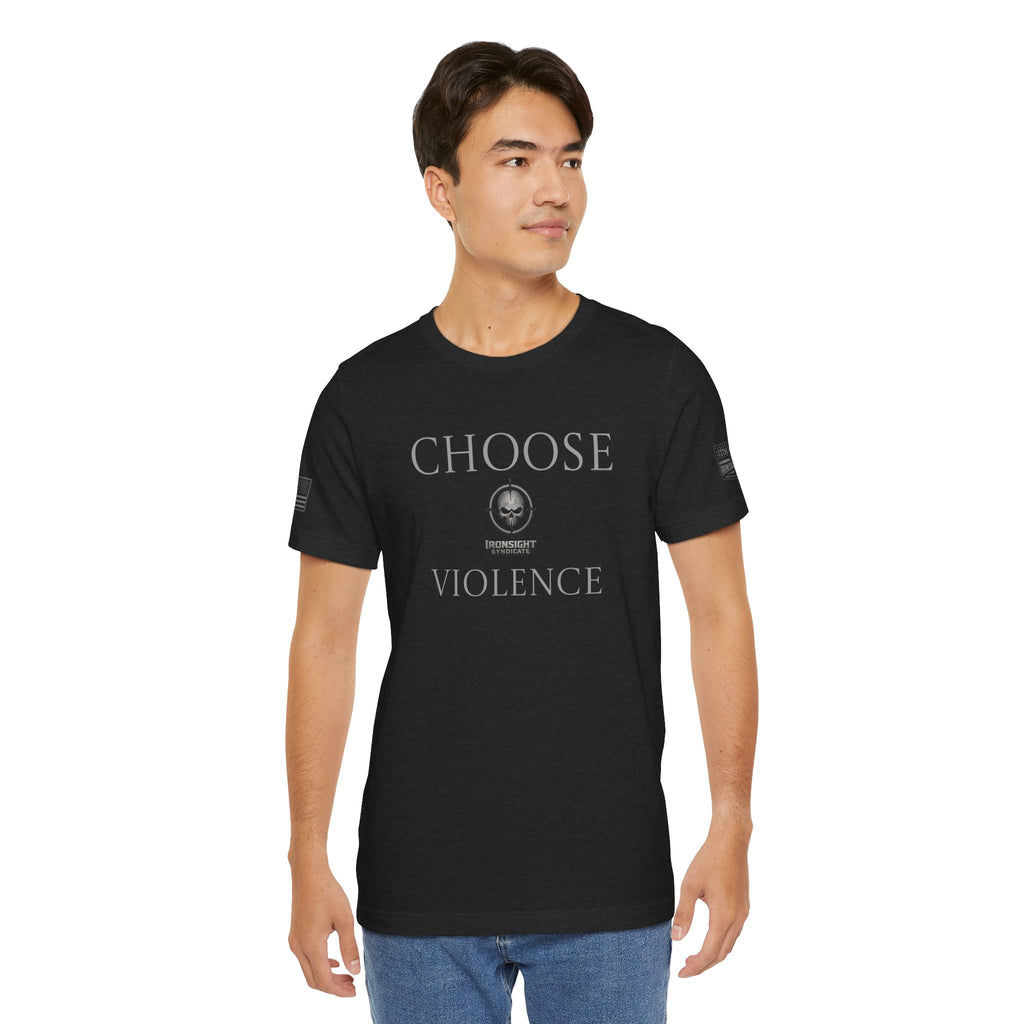 Choose Violence -Combat Infantry Badge- CIB- T-Shirt | US Army Tee for Veterans