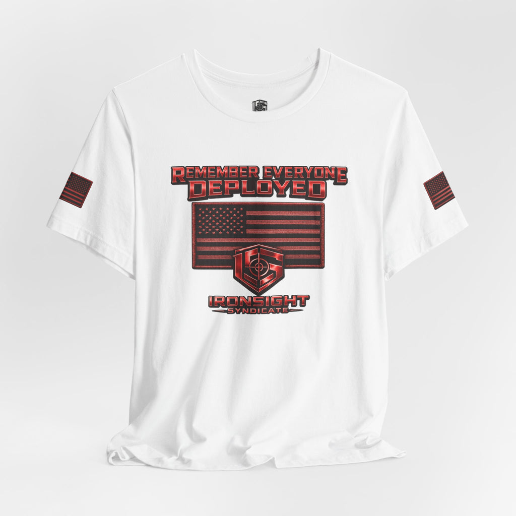 Remember Everyone Deployed (R.E.D.) Patriotic T-Shirt | Ironsight Syndicate