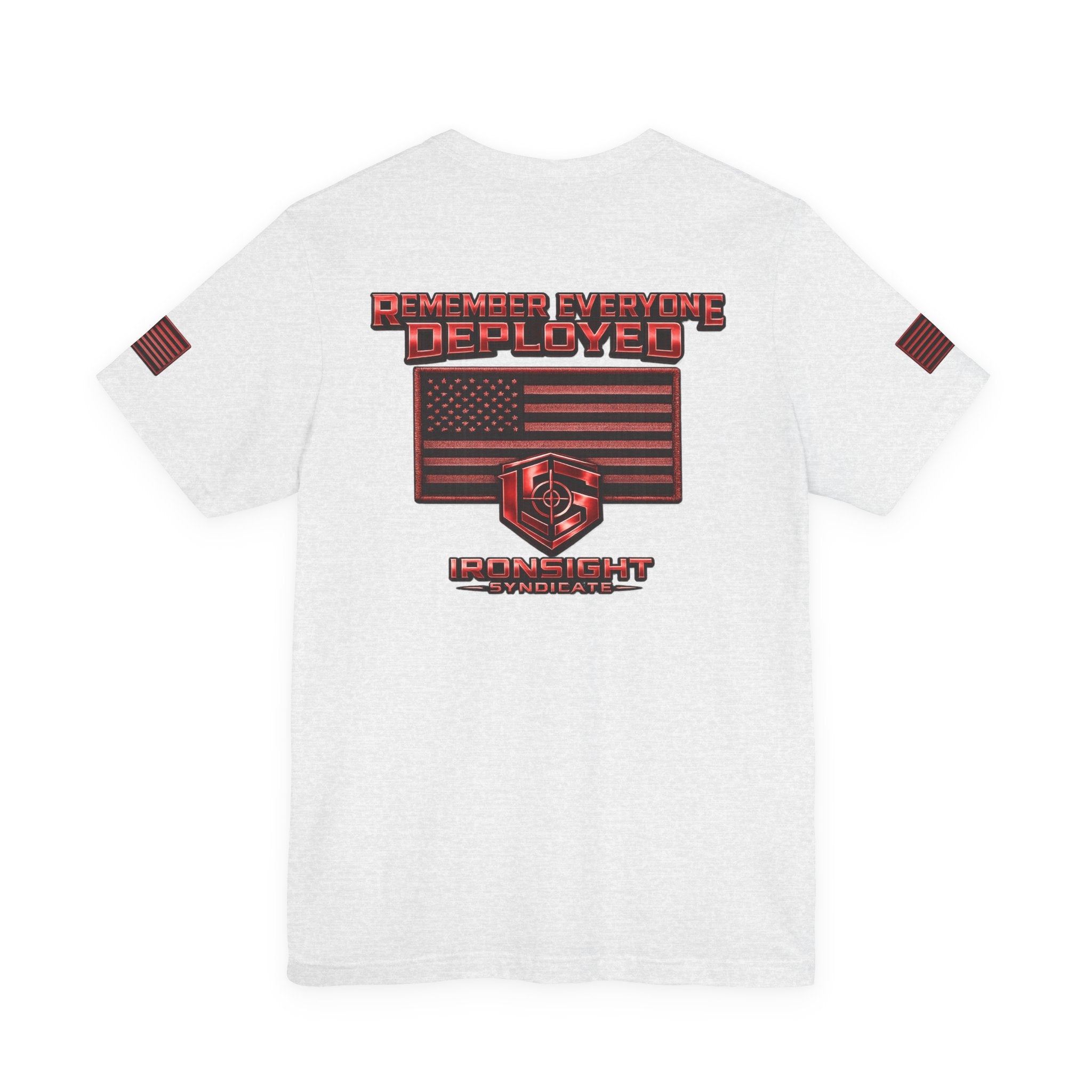 Remember Everyone Deployed (R.E.D.) Patriotic T-Shirt | Ironsight Syndicate