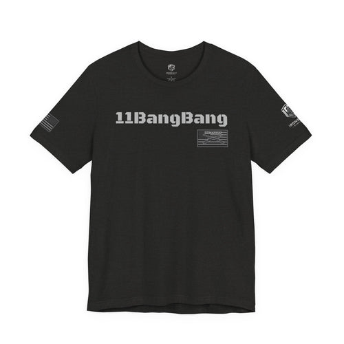 11Bang Bang (White Text)  Infantry Inspired Patriotic T-Shirt