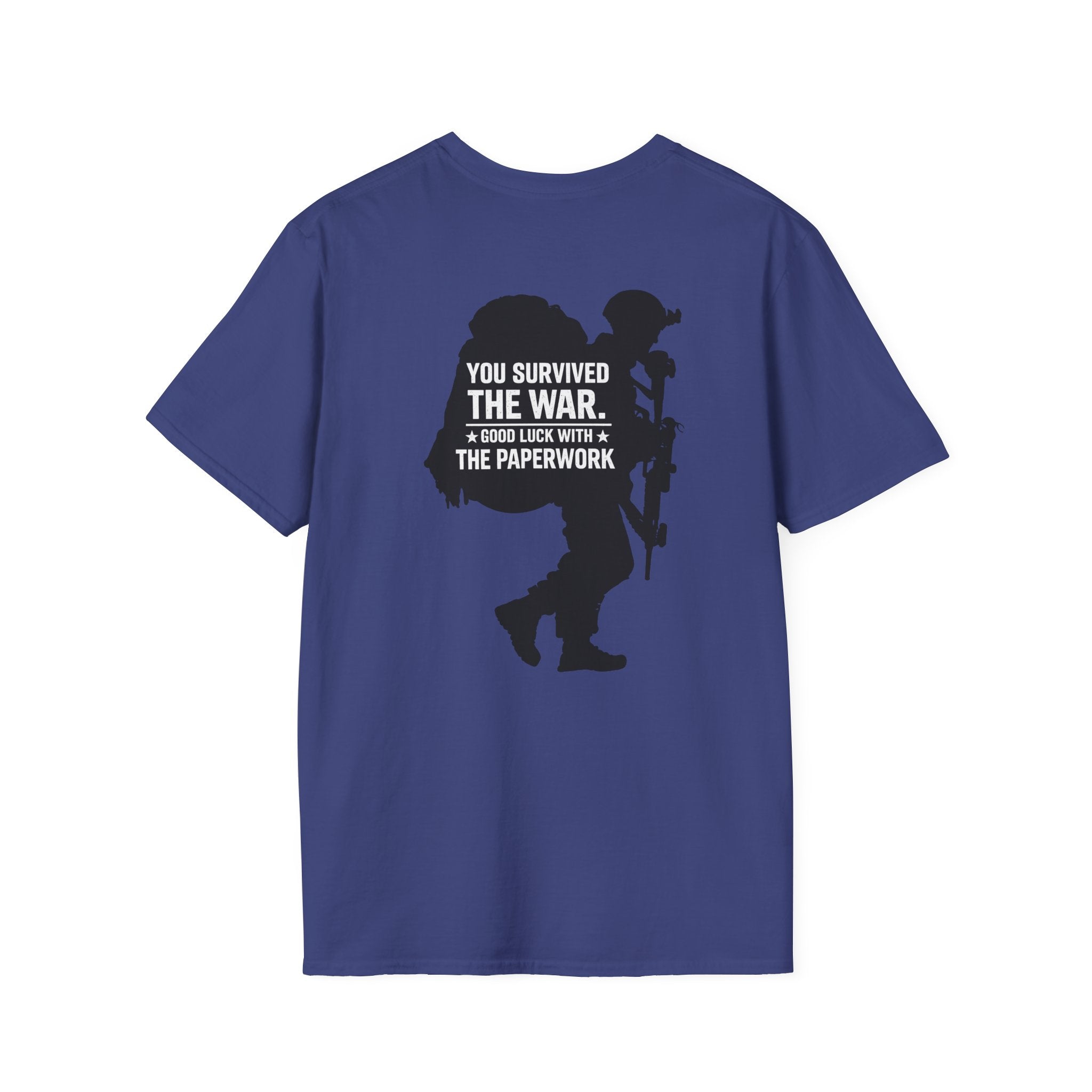 You Survived the War, Good Luck with the Paperwork T-Shirt (Black Graphic)