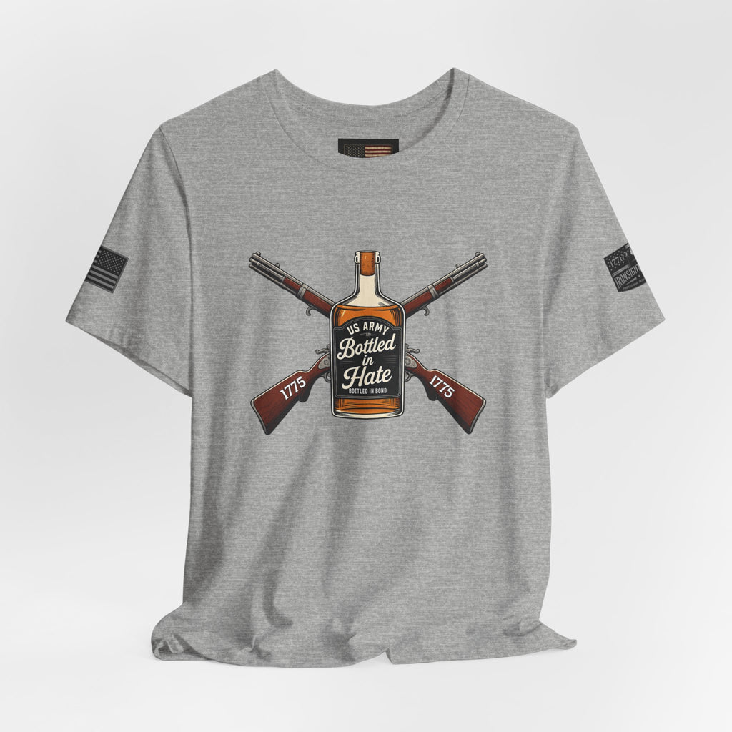 Bottled in Hate Army Whiskey T-Shirt