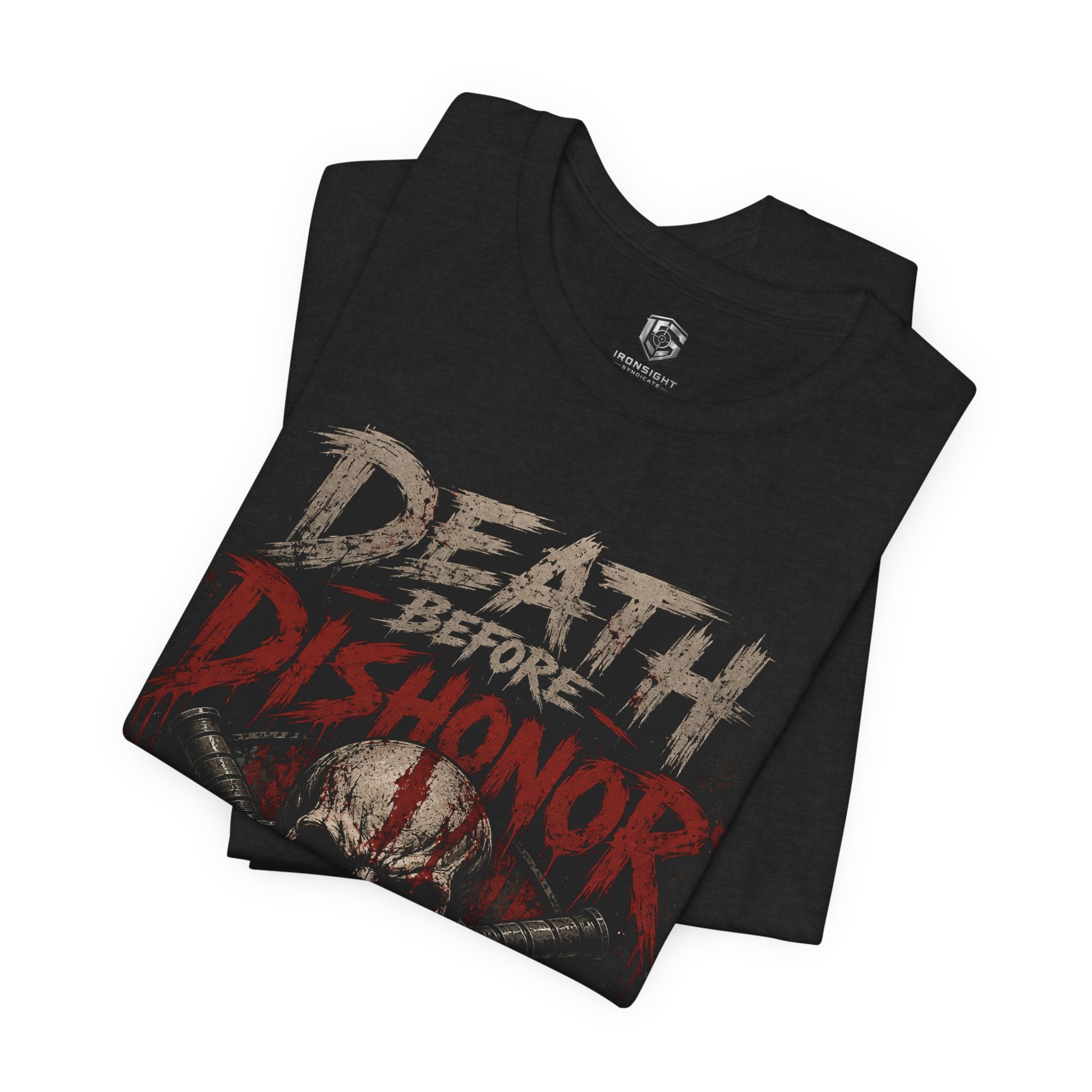 Death Before Dishonor T-Shirt | Ironsight Syndicate