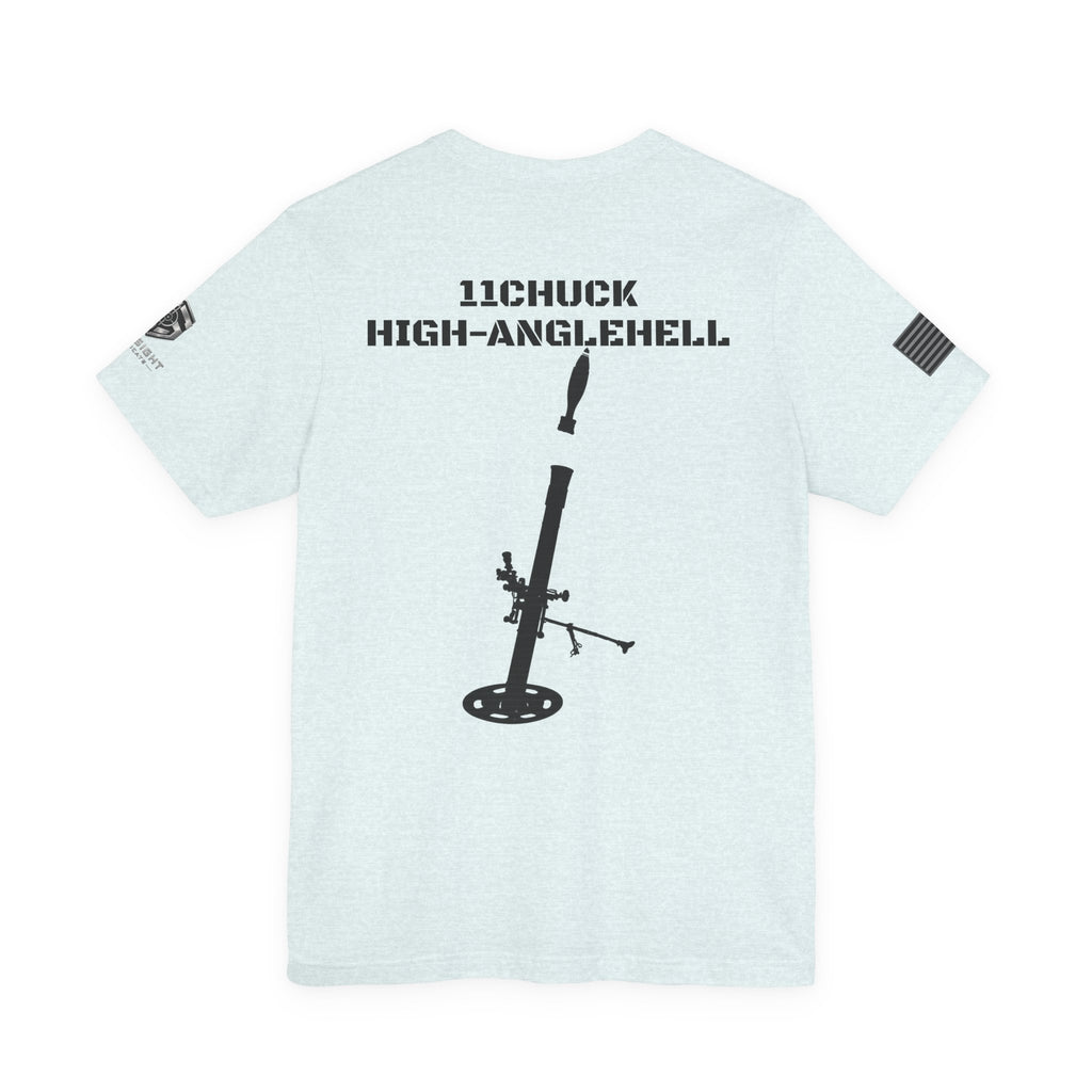 11Chuck Indirect Fire Infantryman Inspired Patriotic T-Shirt