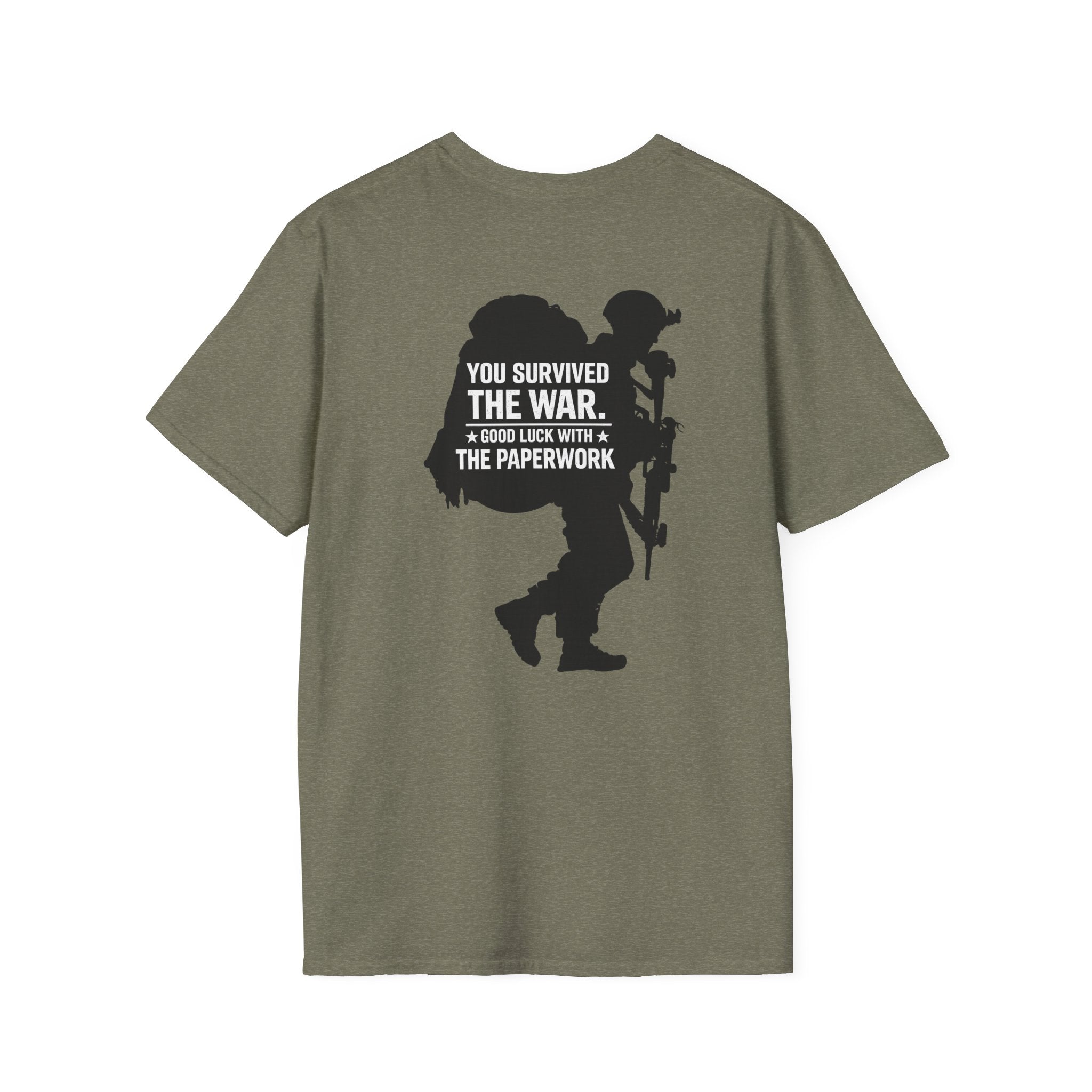 You Survived the War Good Luck With The Paperwork T-Shirt (Black Graphic) - Heather Military Green