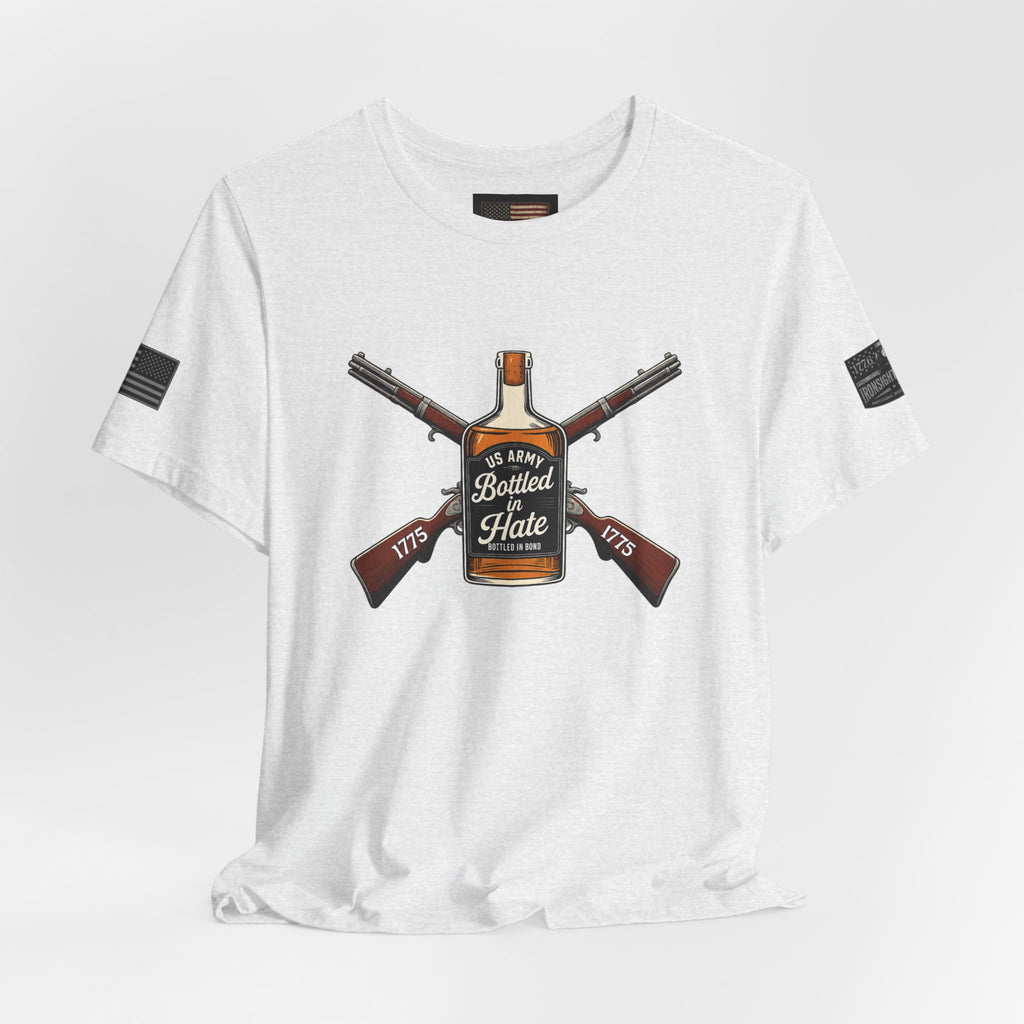Bottled in Hate Army Whiskey T-Shirt