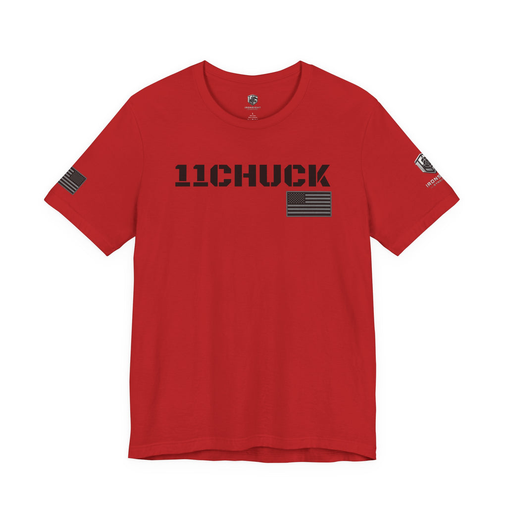 11Chuck Indirect Fire Infantryman Inspired Patriotic T-Shirt