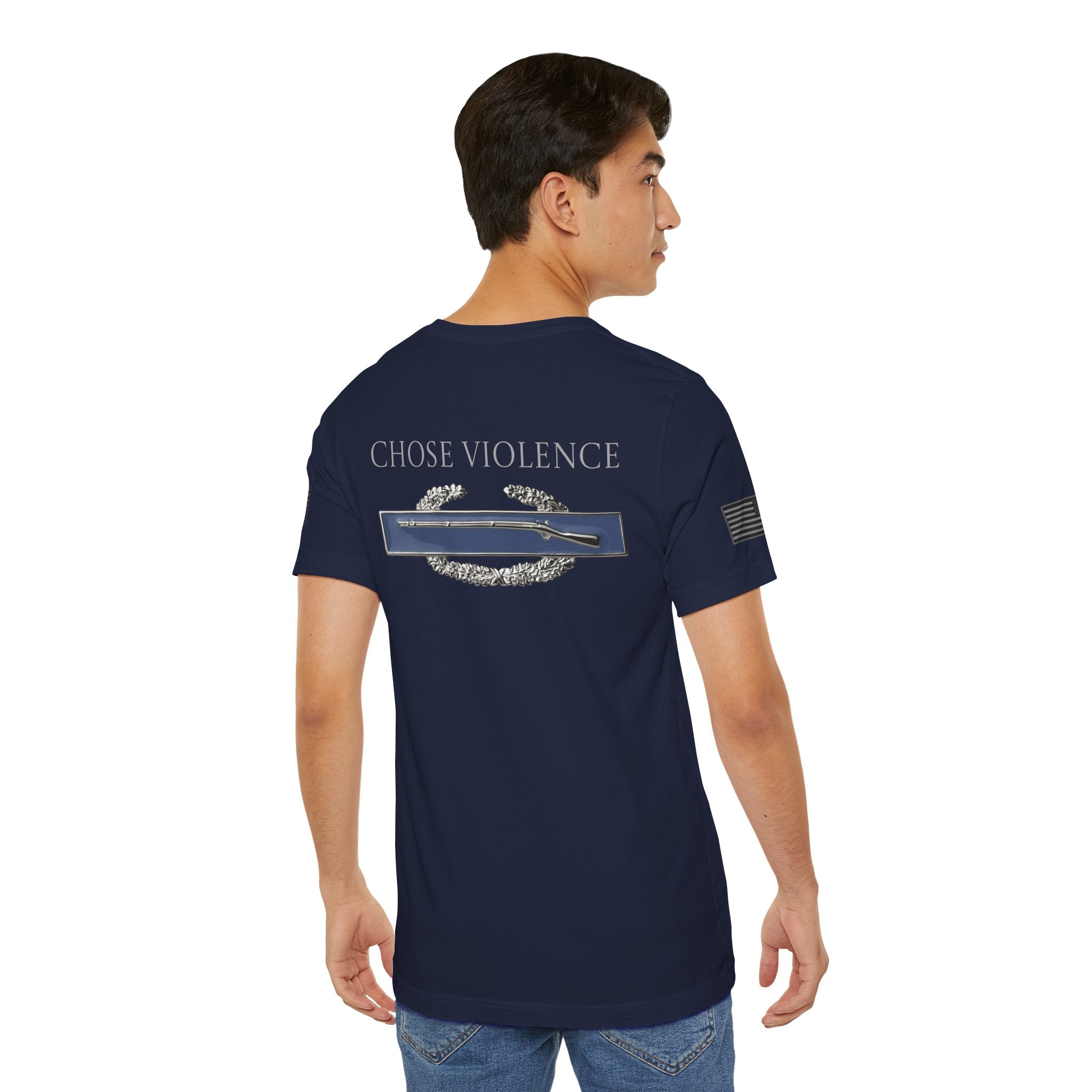 Choose Violence -Combat Infantry Badge- CIB- T-Shirt | US Army Tee for Veterans