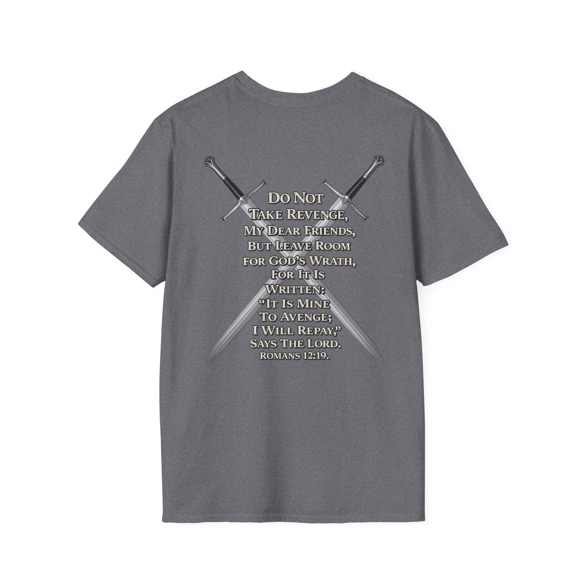 I am Wrath, Romans 12:19 Inspired T-shirt