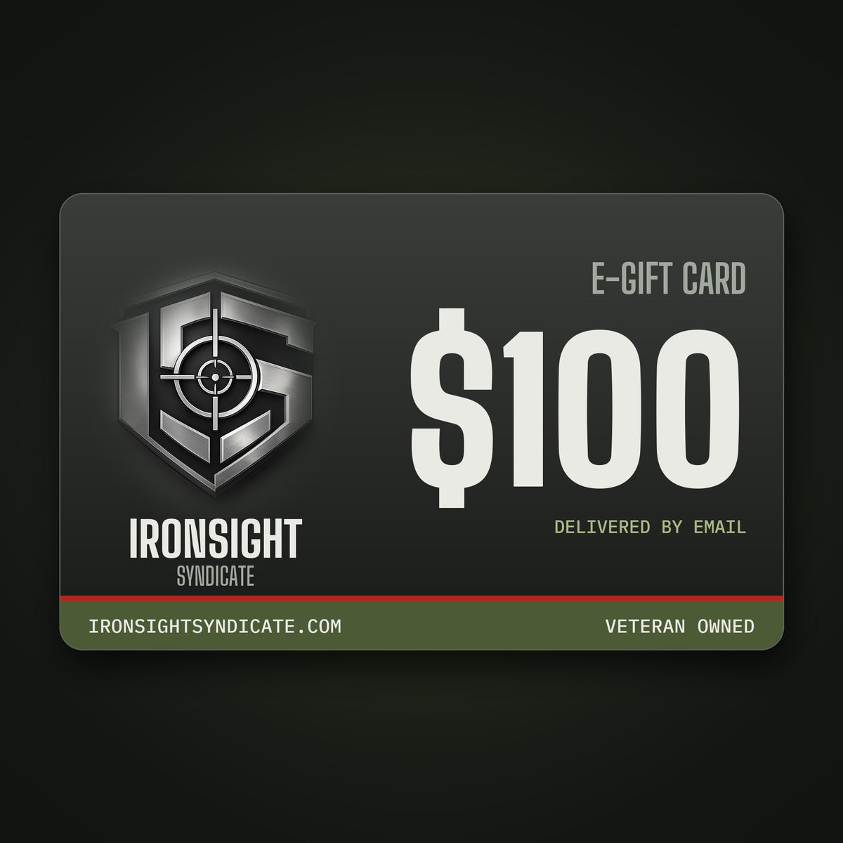 Ironsight Syndicate E-Gift Card - $100 | Ironsight Syndicate