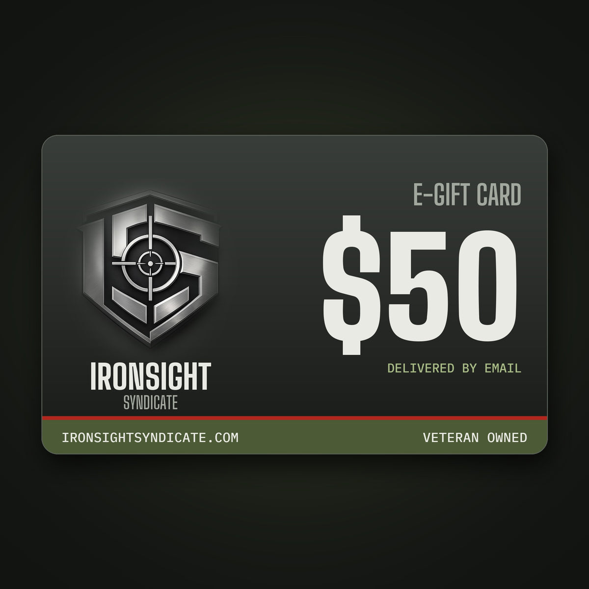 Ironsight Syndicate E-Gift Card - $50 | Ironsight Syndicate