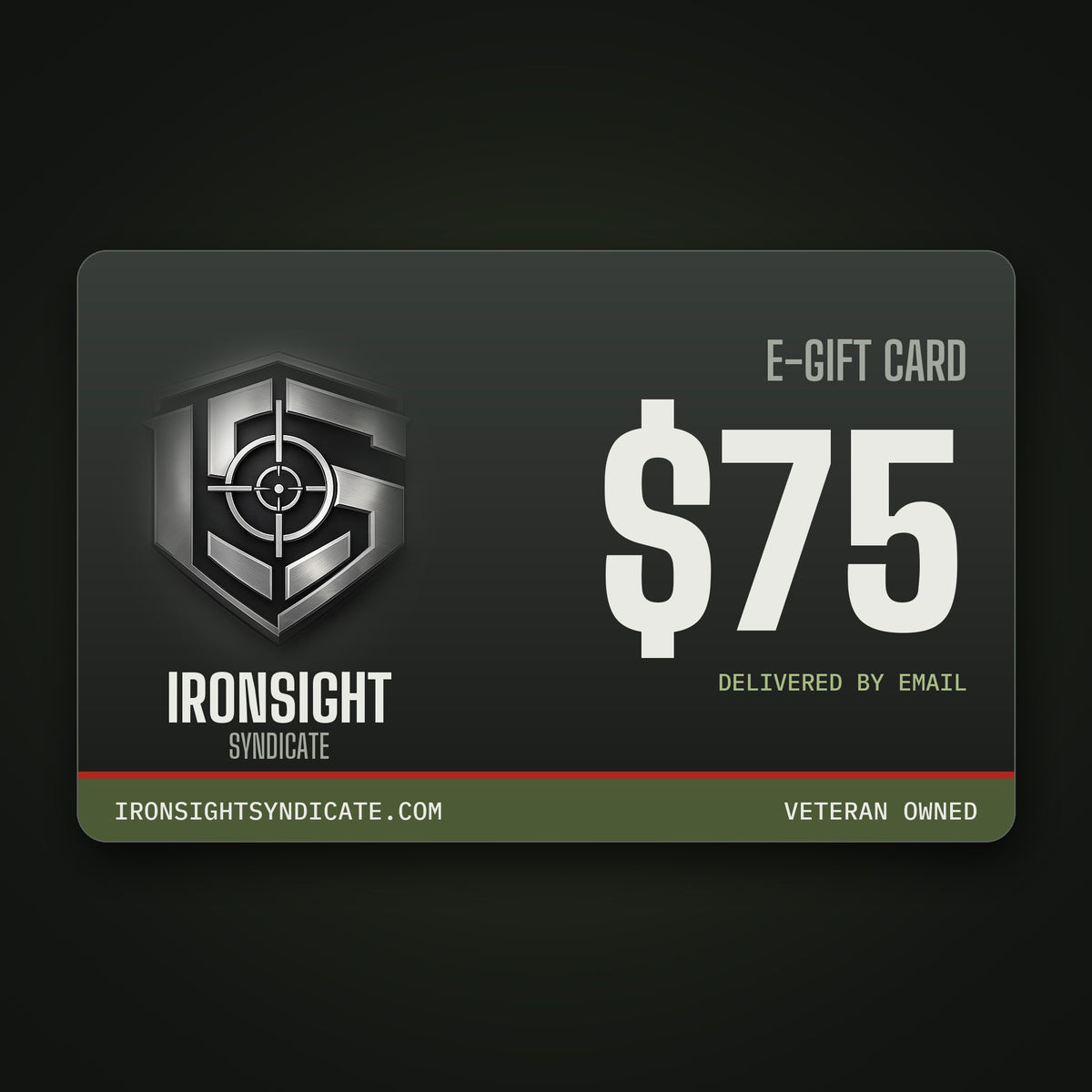 Ironsight Syndicate E-Gift Card - $75 | Ironsight Syndicate