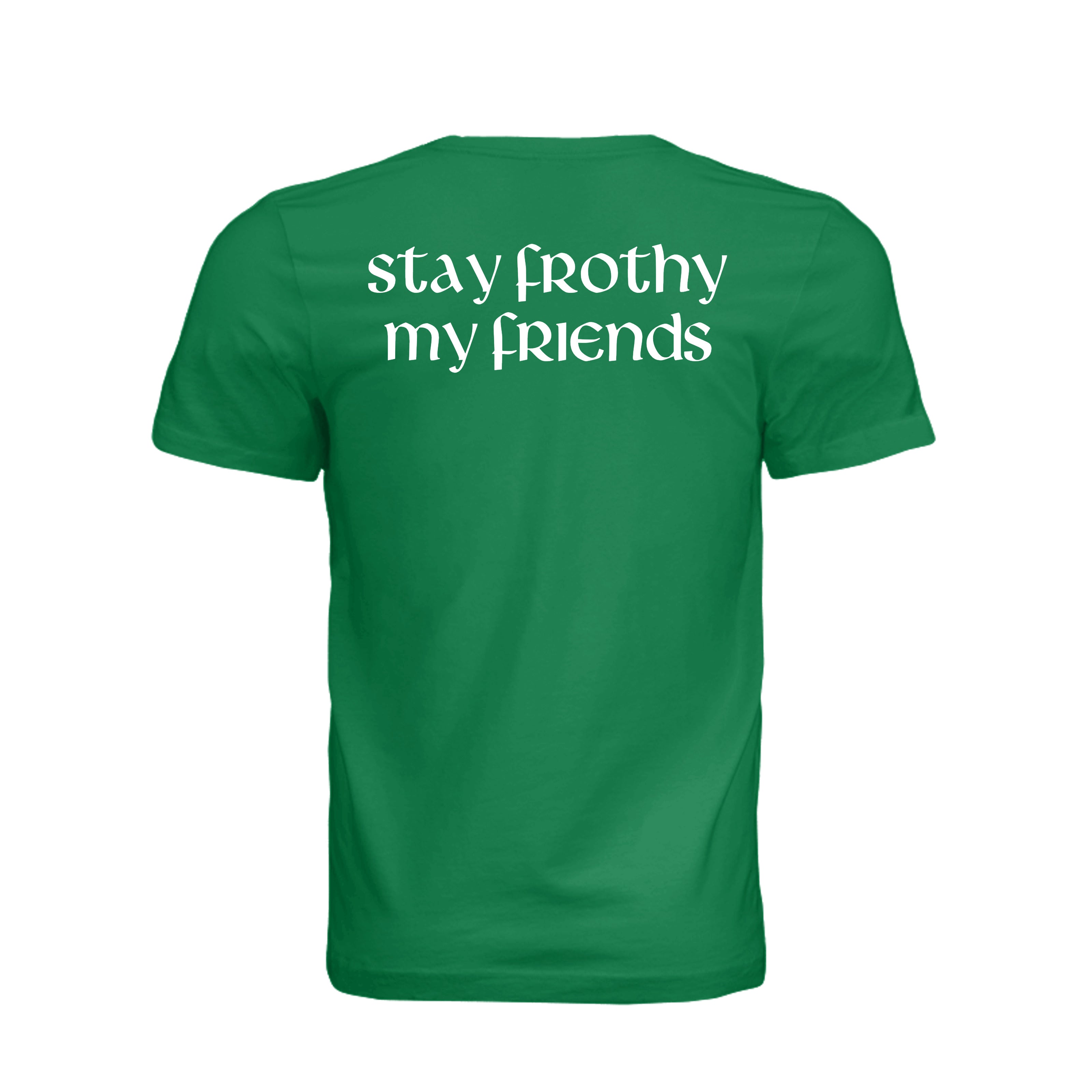 Stay Frothy Beer T-Shirt - KELLY - Detail 1 | Ironsight Syndicate