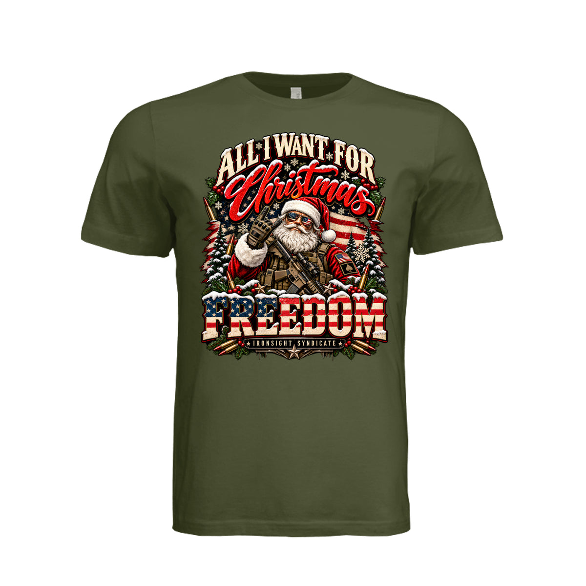 All I Want for Christmas Is Freedom T-Shirt (Santa Edition) - Olive | Ironsight Syndicate