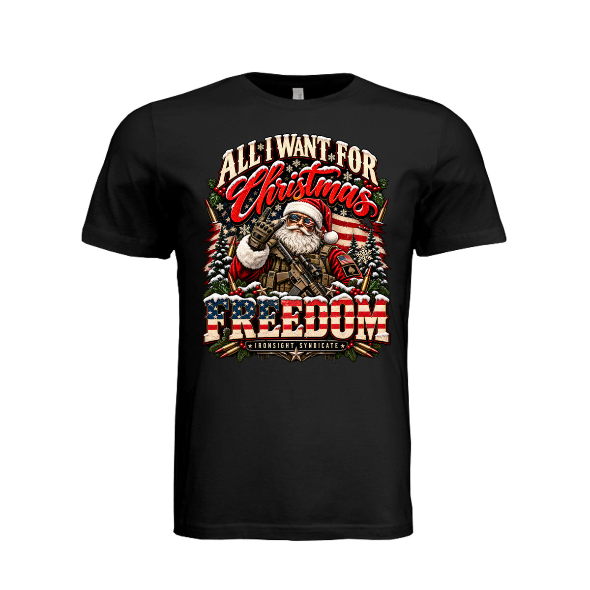 All I Want for Christmas Is Freedom T-Shirt (Santa Edition) - Vintage Black | Ironsight Syndicate