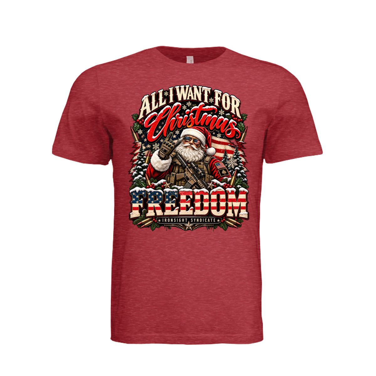 All I Want for Christmas Is Freedom T-Shirt (Santa Edition) - Vintage Red | Ironsight Syndicate