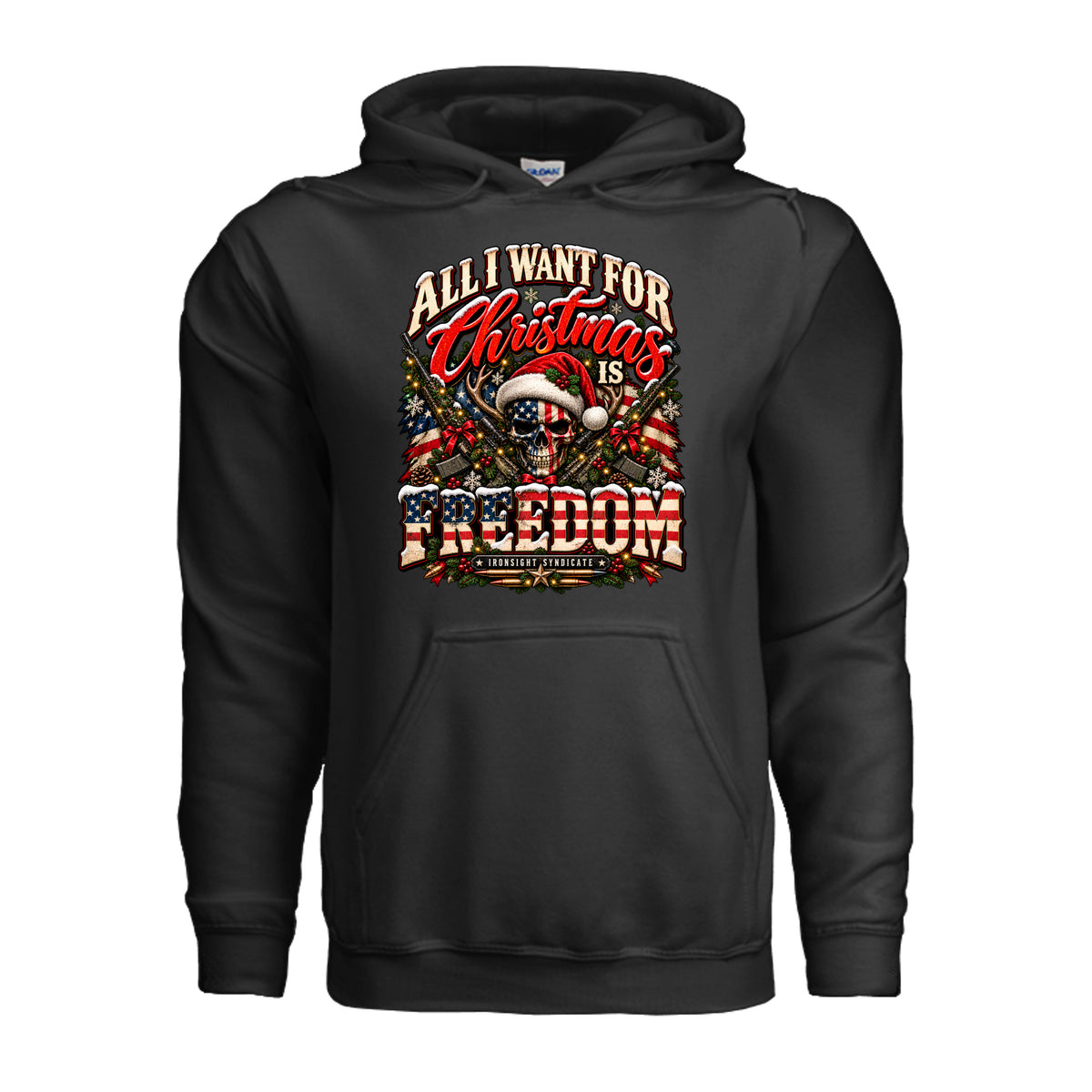 All I Want for Christmas Is Freedom Hoodie (Skull Edition) - Black | Ironsight Syndicate