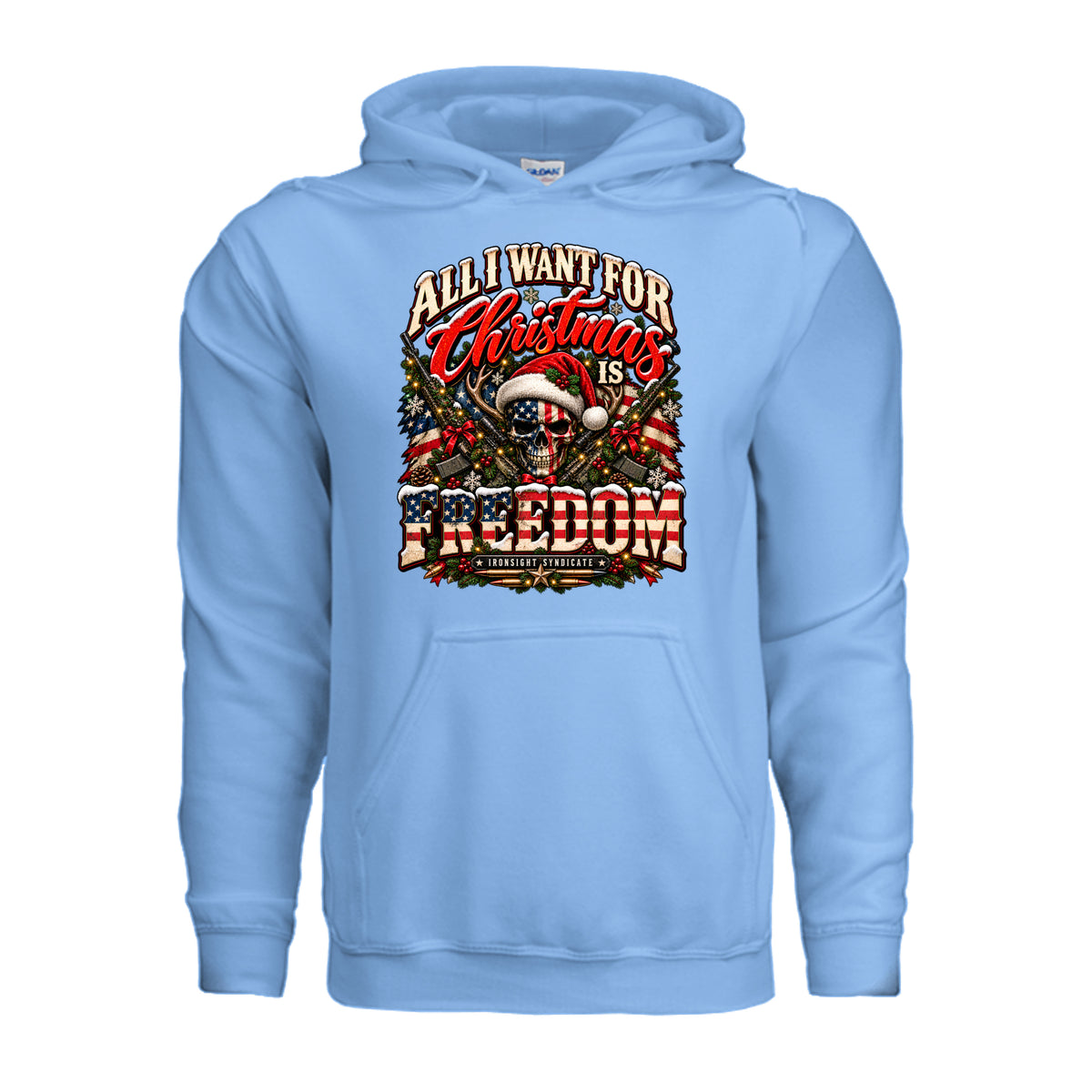 All I Want for Christmas Is Freedom Hoodie (Skull Edition) - Carolina Blue | Ironsight Syndicate