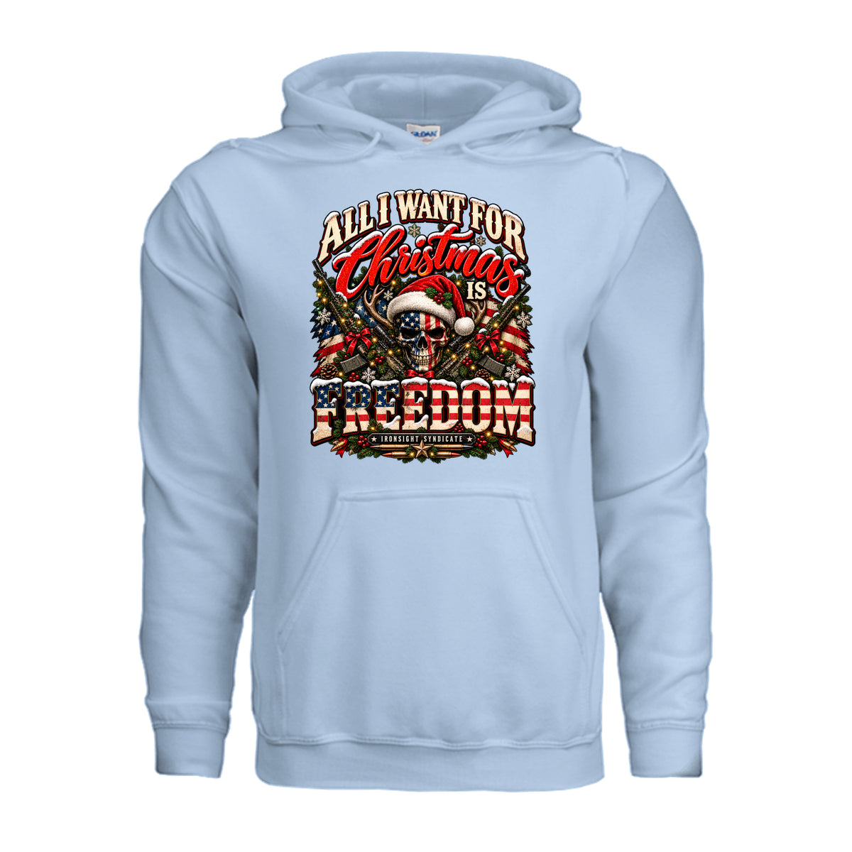 All I Want for Christmas Is Freedom Hoodie (Skull Edition) - Light Blue | Ironsight Syndicate