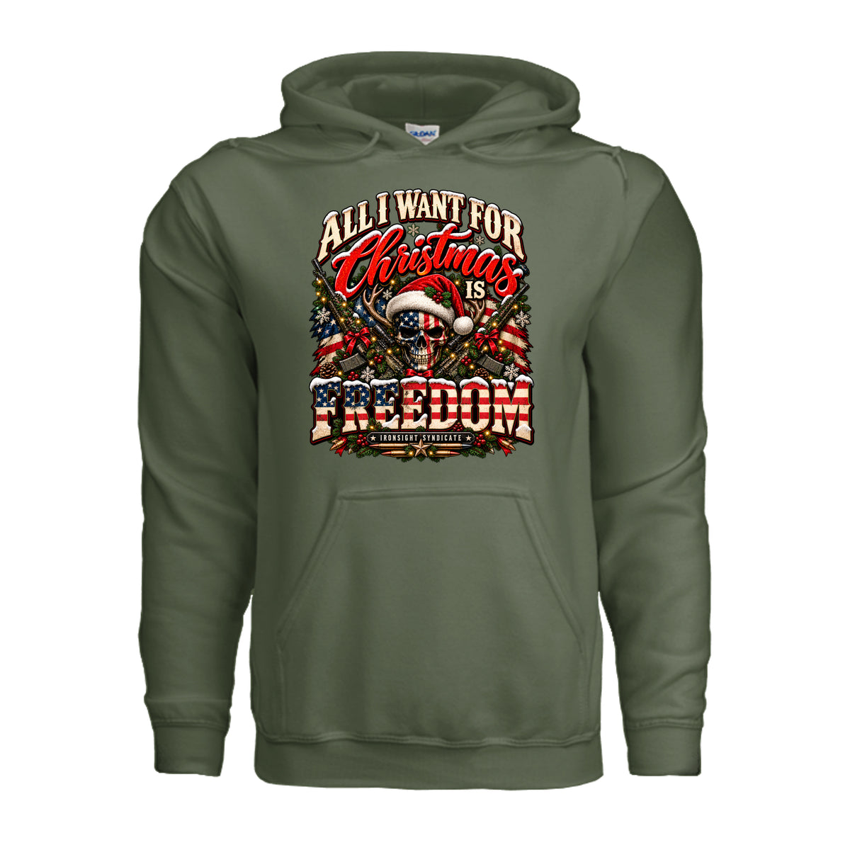 All I Want for Christmas Is Freedom Hoodie (Skull Edition) - Military Green | Ironsight Syndicate