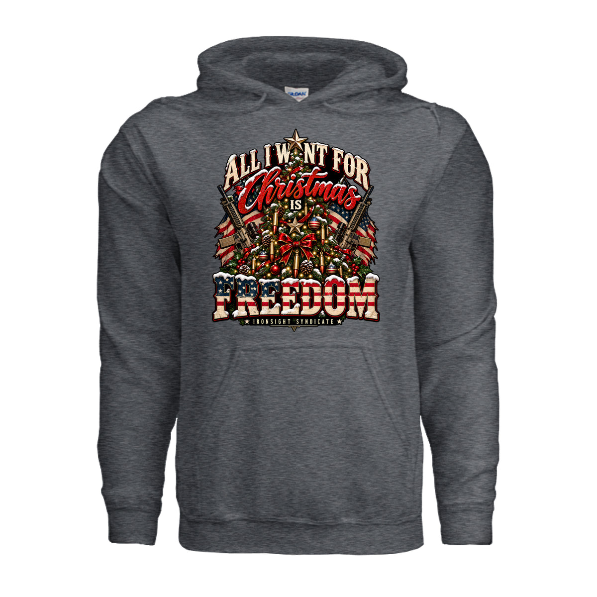 All I Want for Christmas Is Freedom Hoodie - Dark Heather | Ironsight Syndicate