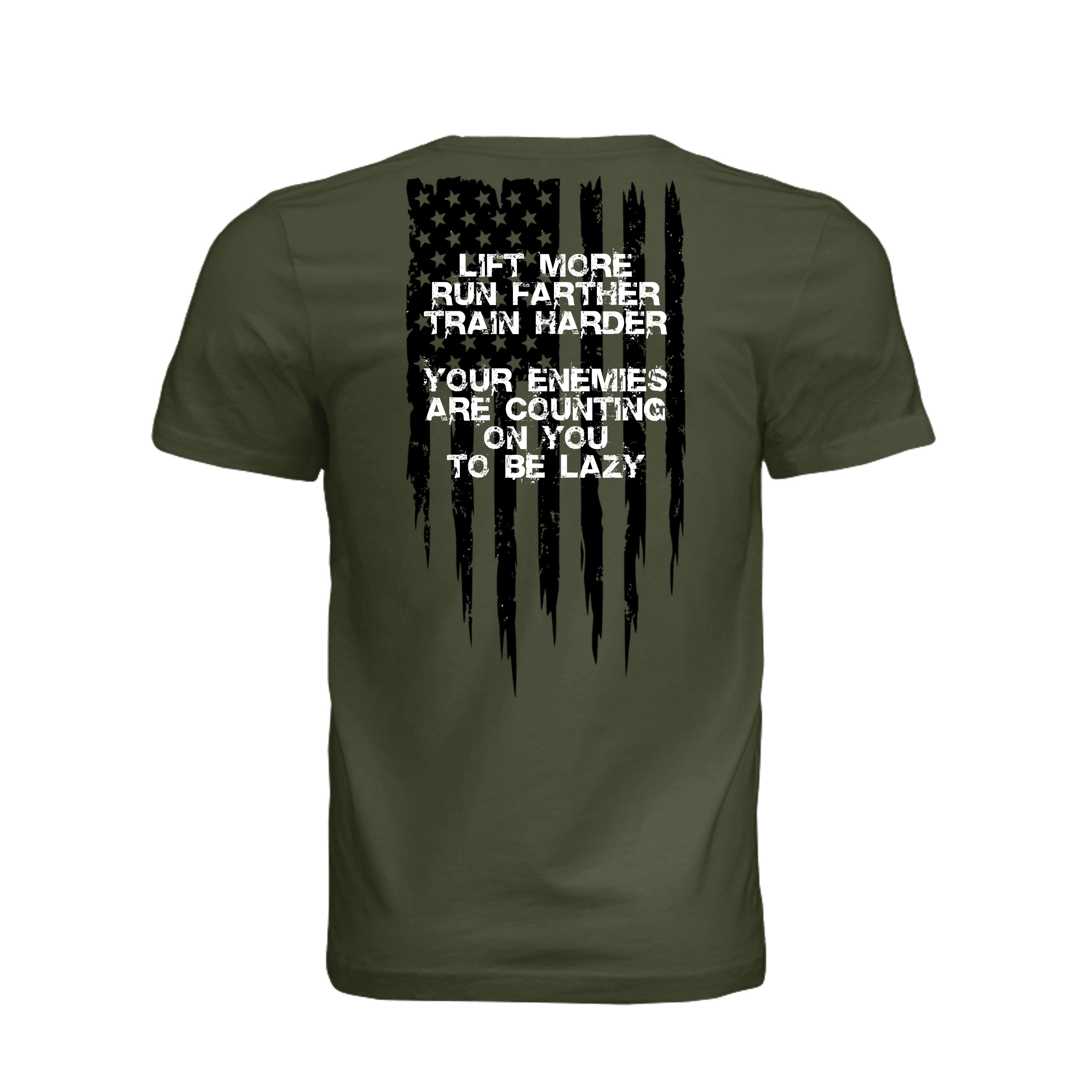 Lift More-Motivational T-Shirt - Military Green (Back) | Ironsight Syndicate