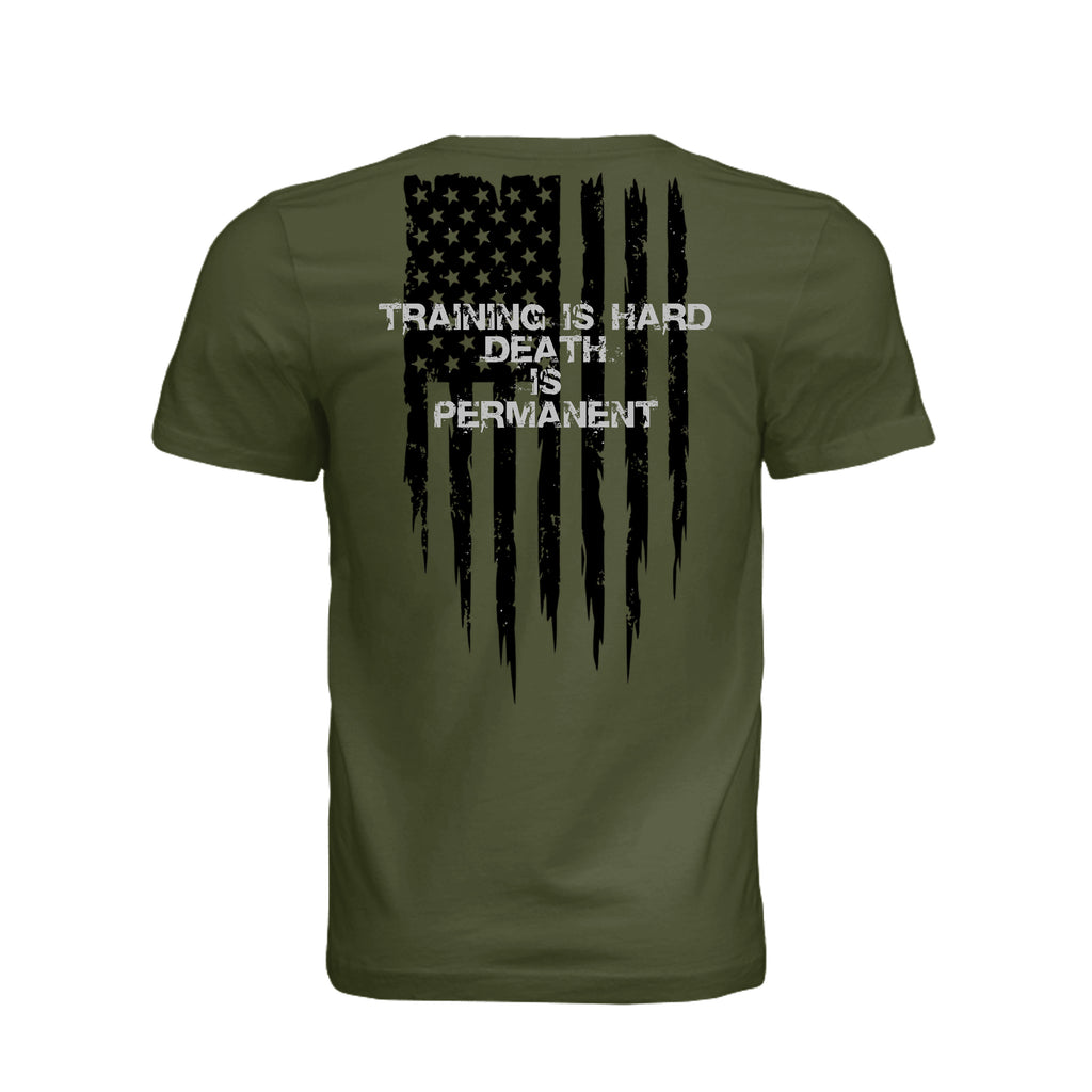 Training is Hard- Death is Permanent T-Shirt - OLIVE (Back) | Ironsight Syndicate