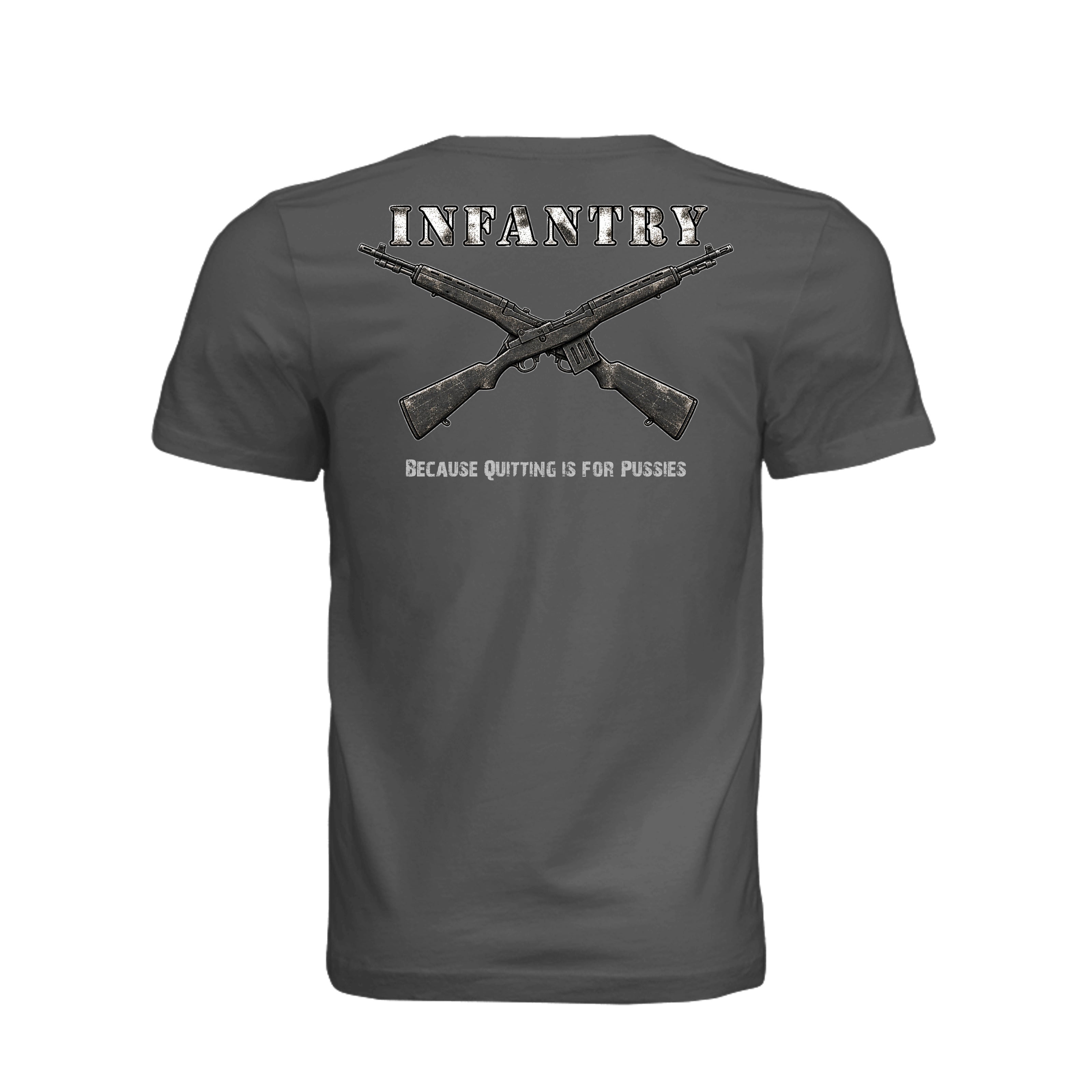 Infantry Crossed Rifles-Quitting is for... - ASPHALT (Back) | Ironsight Syndicate