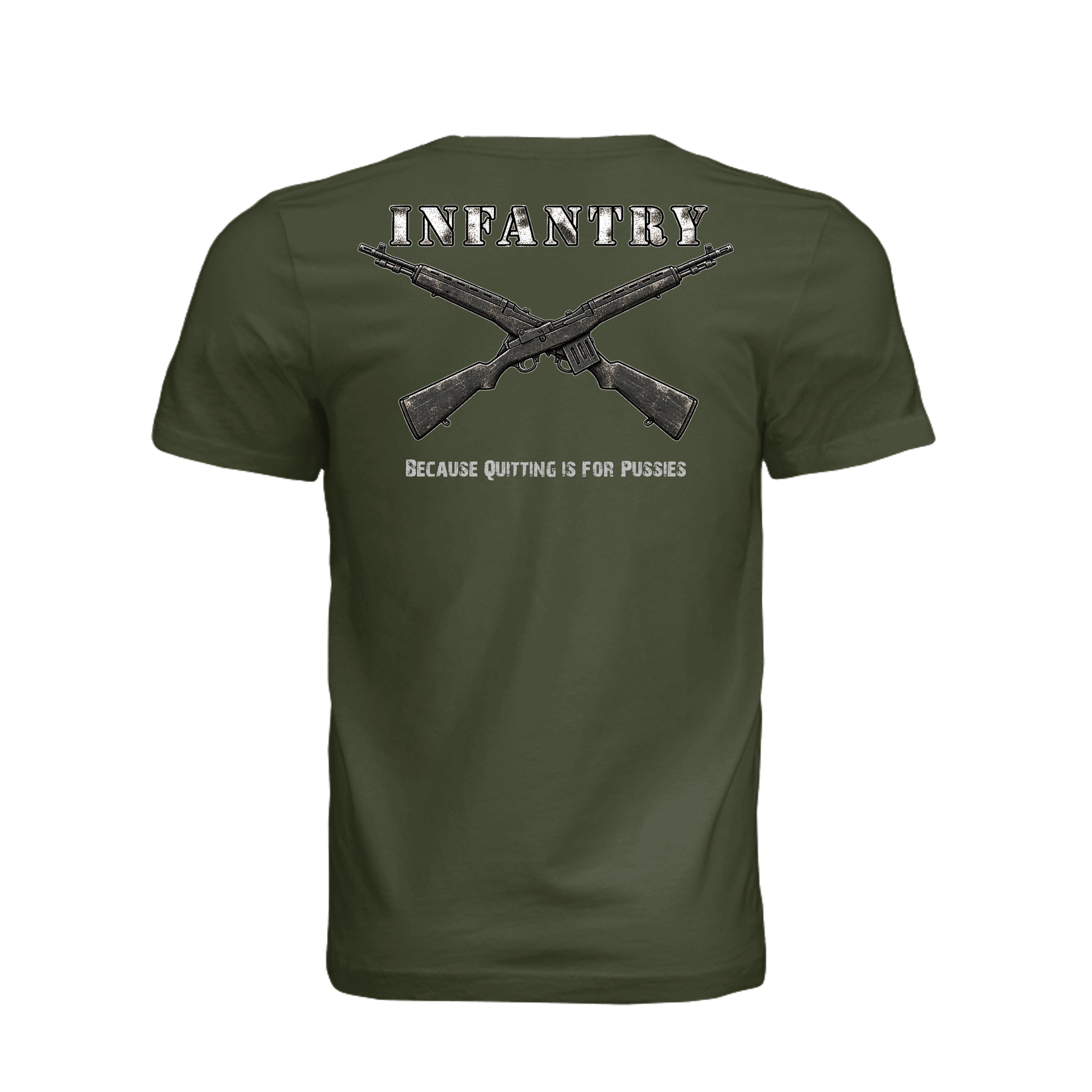 Infantry Crossed Rifles-Quitting is for... - Military Green (Back) | Ironsight Syndicate